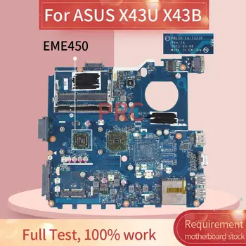 Дънна платка за лаптоп ASUS X43U X43B EME450 дънна Платка на лаптоп LA-7321P AMD DDR3
